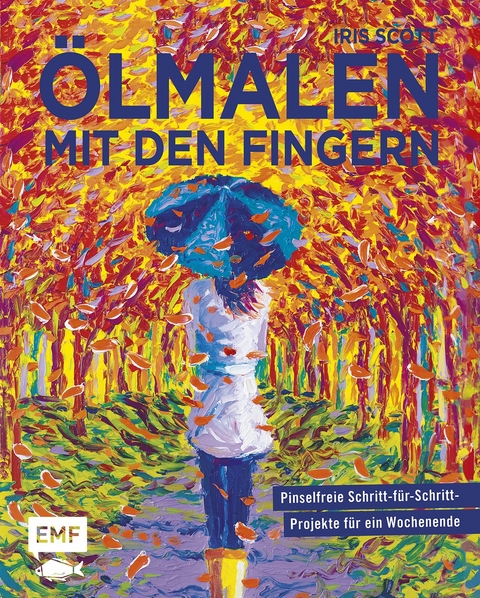 Ölmalen mit den Fingern - Iris Scott