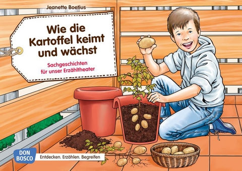 Wie die Kartoffel keimt und wächst. Kamishibai Bildkartenset. - Jeanette Boetius