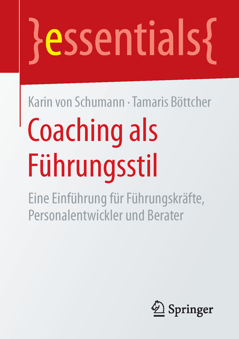Coaching als F&uuml;hrungsstil - Karin von Schumann, Tamaris B&ouml;ttcher