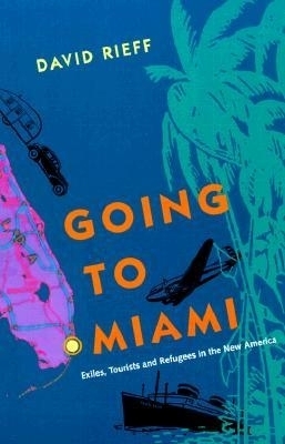 Going to Miami - David Reiff