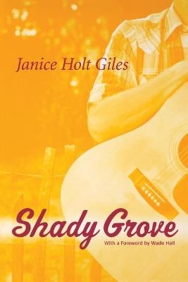 Shady Grove - Janice Holt Giles