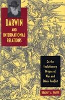 Darwin and International Relations - Bradley A Thayer