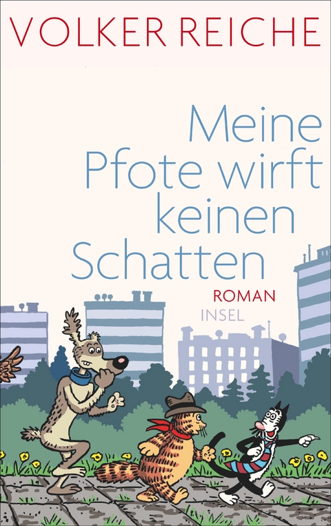 Meine Pfote wirft keinen Schatten - Volker Reiche
