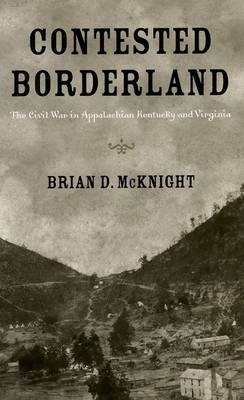 Contested Borderland - Brian D McKnight