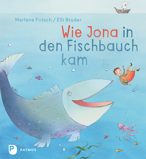 Wie Jona in den Fischbauch kam - Marlene Fritsch