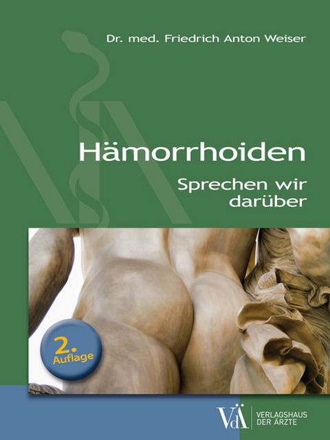 H&auml;morrhoiden - MCs Weiser  Friedrich Anton