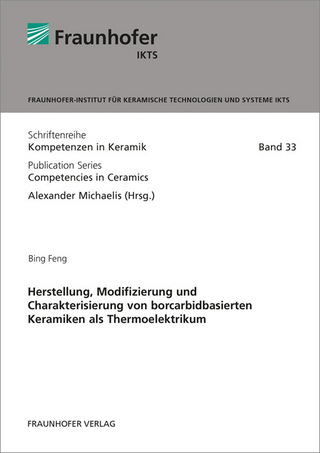 Herstellung, Modifizierung und Charakterisierung von borcarbidbasierten Keramiken als Thermoelektrikum