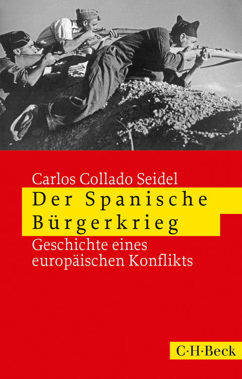 Der Spanische B&uuml;rgerkrieg - Carlos Collado Seidel