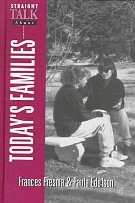 Straight Talk About Today's Families - Frances Presma, Paula Edelson