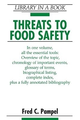 Threats to Food Safety - Fred C. Pampel
