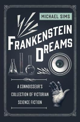 Frankenstein Dreams -  Sims Michael Sims