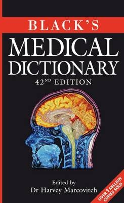 Black’s Medical Dictionary -  Dr Harvey Marcovitch