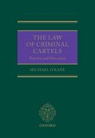 The Law of Criminal Cartels - Michael O'Kane