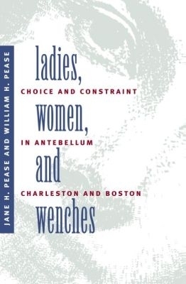 Ladies, Women, and Wenches - William H. Pease