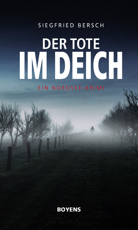 Der Tote im Deich - Siegfried Bersch