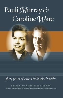 Pauli Murray and Caroline Ware - 