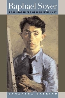 Raphael Soyer and the Search for Modern Jewish Art - Samantha Baskind