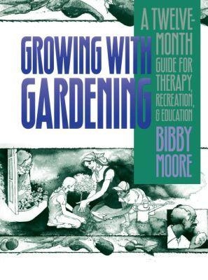 Growing with Gardening - Bibby Moore