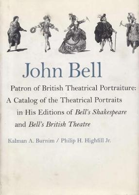 John Bell, Patron of British Theatrical Portraiture