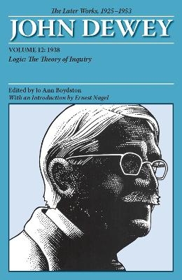 The Later Works of John Dewey, Volume 12, 1925 - 1953 - John Dewey