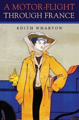 Motor-Flight Through France - Edith Wharton