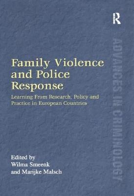 Family Violence and Police Response -  Marijke Malsch