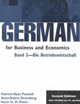 German for Business and Economics - Patricia Ryan Paulsell, Karin U.H. Evans, Anne-Katrin Gramberg