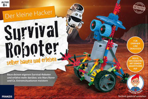 Der kleine Hacker: Suvival-Roboter selber bauen und erleben - Thomas Riegler