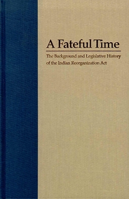 Legislation and Background of the Indian Reorganization Act -  University of Nevada Press