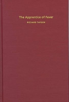 The Apprentice of Fever -  The Kent State University Press