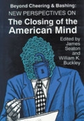 Beyond Cheering and Bashing - William K. Buckley, James Seaton