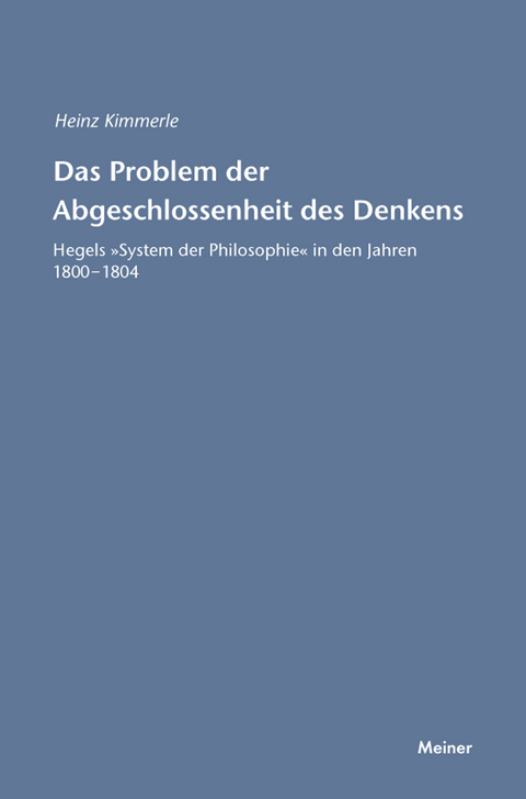 Das Problem der Abgeschlossenheit des Denkens - Heinz Kimmerle