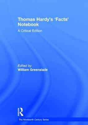 Thomas Hardy's 'Facts' Notebook - 