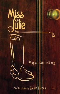 Miss Julie - August Strindberg