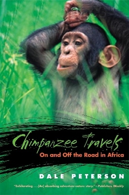 Chimpanzee Travels - Dale Peterson