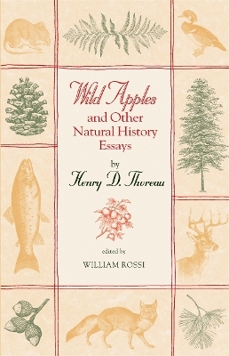Wild Apples and Other Natural History Essays - Henry D. Thoreau