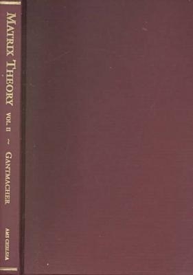 Theory of Matrices, Volume 2 -  American Mathematical Society