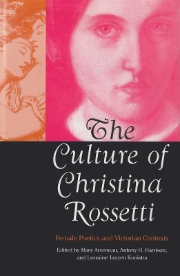 The Culture of Christina Rossetti - 