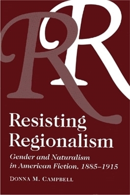 Resisting Regionalism - Donna Campbell