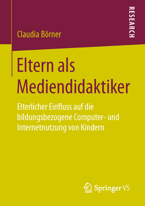Eltern als Mediendidaktiker - Claudia B&ouml;rner