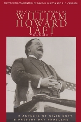The Collected Works of William Howard Taft, Volume I - 