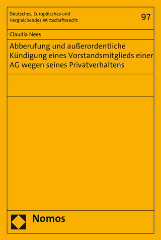 Abberufung und außerordentliche Kündigung eines Vorstandsmitglieds einer AG wegen seines Privatverhaltens