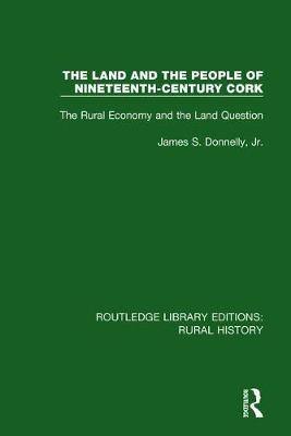 Land and the People of Nineteenth-Century Cork
