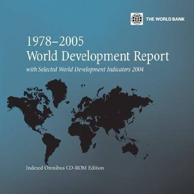 World Development Report 1978-2005 with Selected World Development Indicators -  World Bank