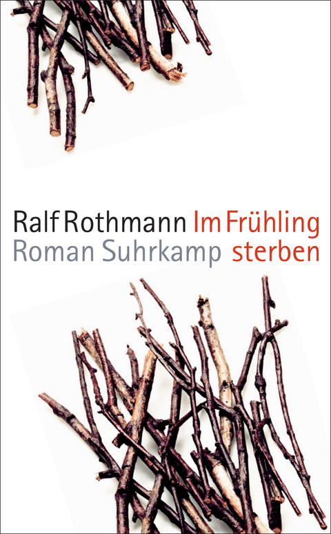 Im Fr&uuml;hling sterben - Ralf Rothmann