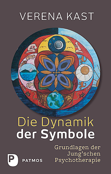 Die Dynamik der Symbole - Verena Kast