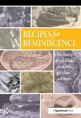 Recipes for Reminiscence -  Danny Walsh