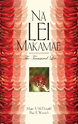 Na Lei Makamae - Paul R. Weissich, Marie A. McDonald