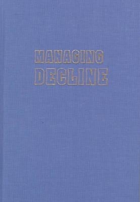 Managing Decline - Suzanne Culter
