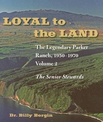 Loyal to the Land V. 2 - Billy Bergin